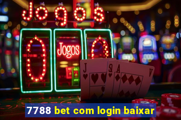 7788 bet com login baixar